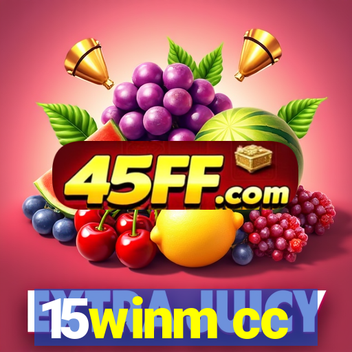 15winm cc